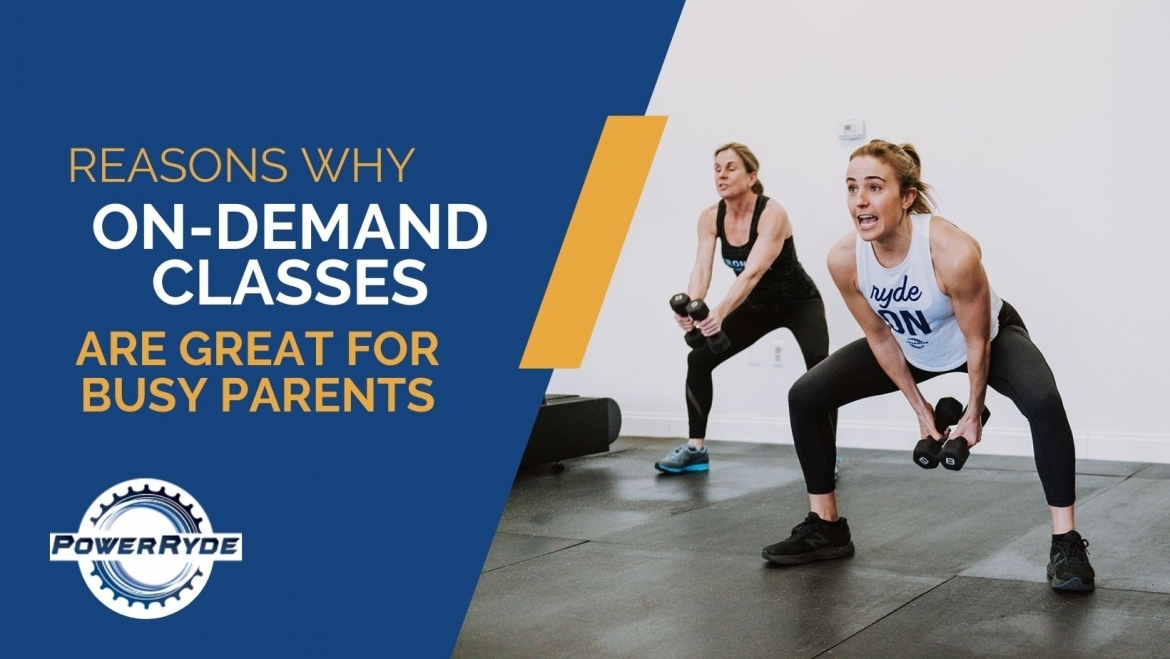Reasons Why On-Demand Classes Are Great for Busy Parents poster with two women working out